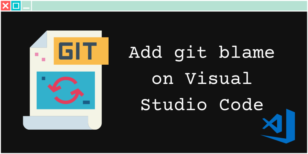 add git blame to vscode